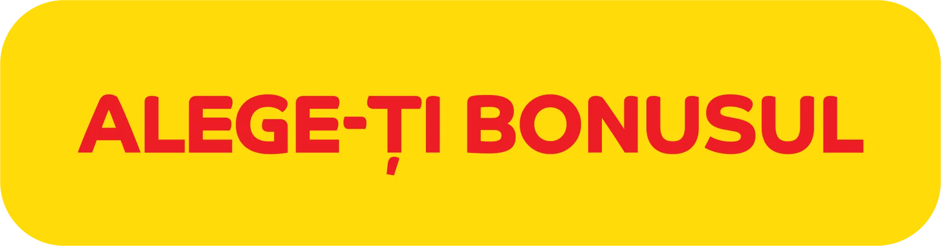 ALEGE-TI BONUSUL